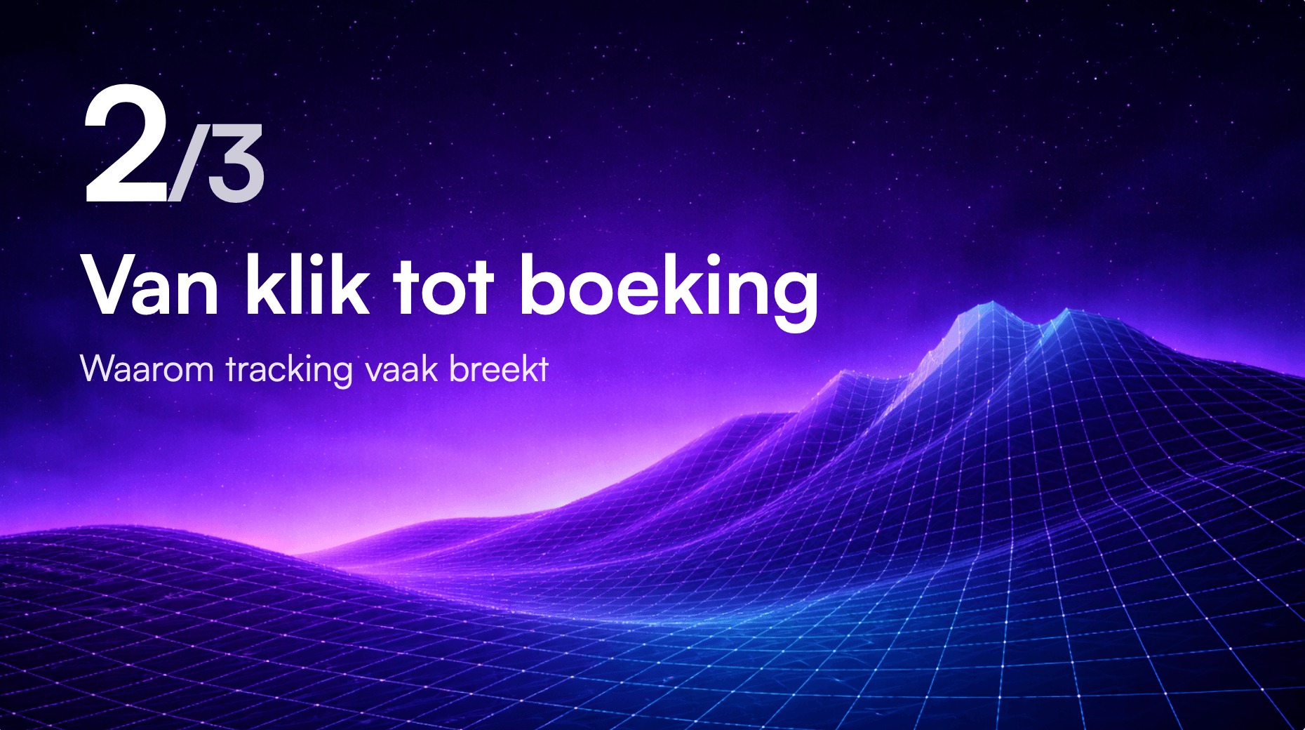 Waarom-tracking-vaak-breekt-bij-mkb-reisorganisaties